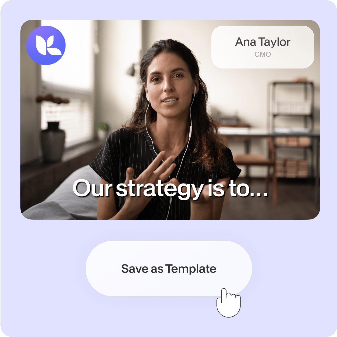 VEED's Brand Kit feature showing how to save a customized video with speaker Ana Taylor as a reusable template.