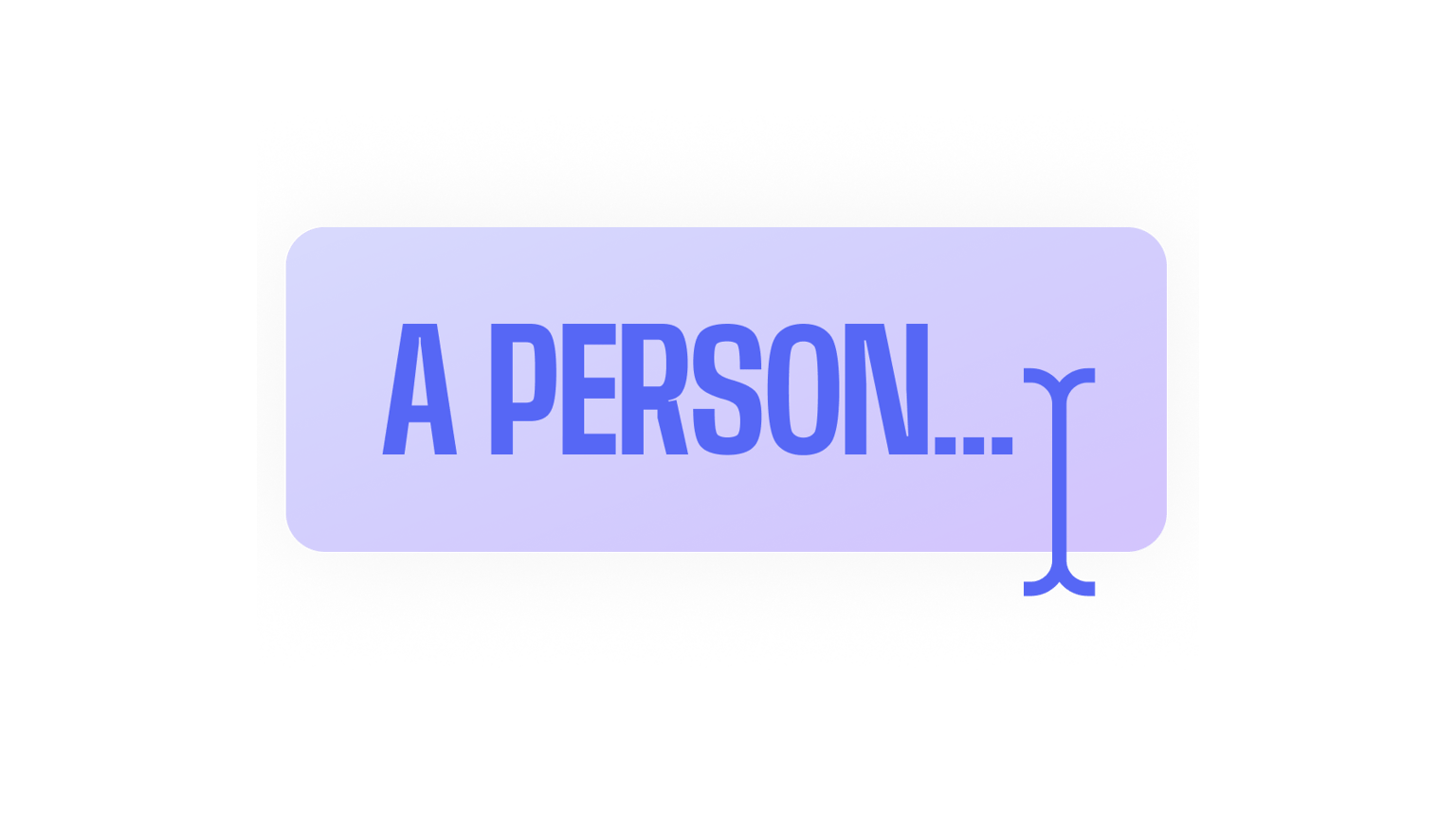 Text prompt input field displaying the beginning of a prompt that reads 'A PERSON...' with a text cursor